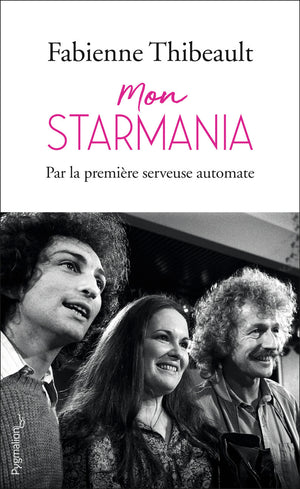 Mon Starmania: Par la première serveuse automate