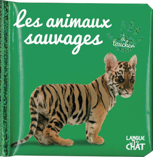 Bébé touche-à-tout - Les animaux sauvages