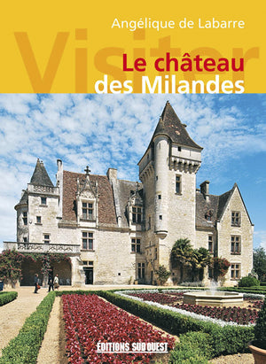 Visiter le château des Milandes