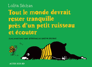 Tout le monde devrait rester tranquille près d'un petit ruisseau et écouter: Bartok Biloba