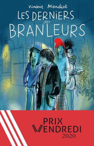 Les derniers des branleurs