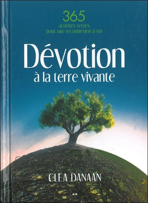 Dévotion à la terre vivante