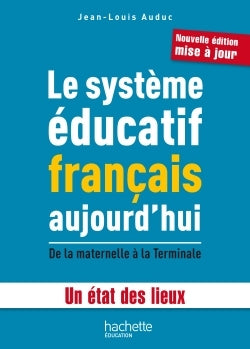 Le système éducatif français aujourd'hui