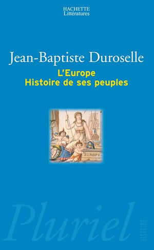 L'Europe : Histoire de ses peuples