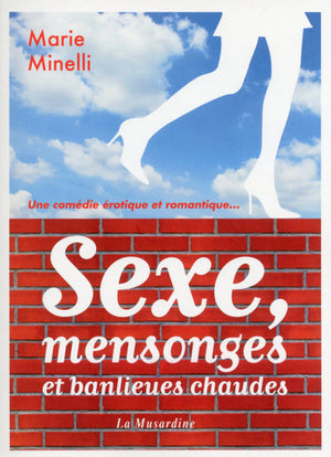 Sexe, mensonges et banlieues chaudes