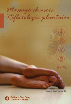 Massage chinois, réflexologie plantaire