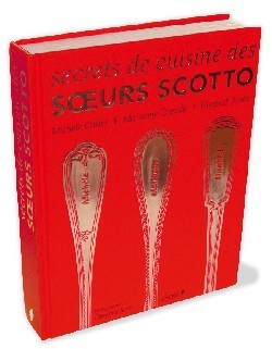 Secrets de cuisine des soeurs Scotto