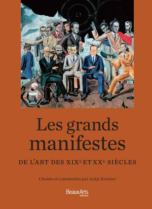 Les grands manifestes de l'art des XIXe et XXe siècles