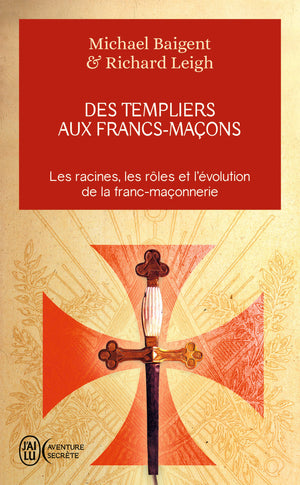 Des templiers aux francs-maçons