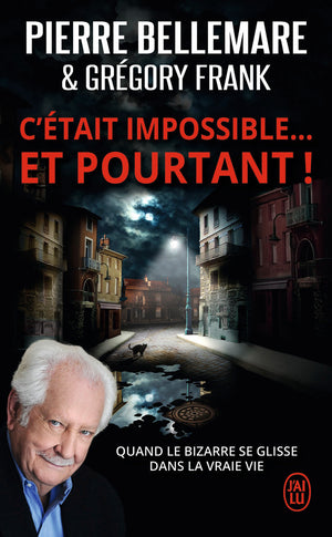 C'était impossible ! Et pourtant…