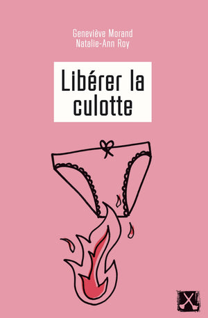 Libérer la culotte