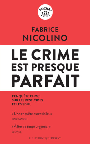 Le crime est presque parfait: L'enquête choc sur les pesticides et le Sdhi