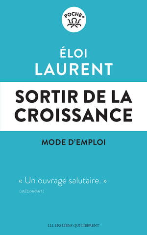 Sortir de la croissance: Mode d'emploi