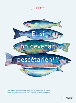 Et si on devenait pescétarien ?