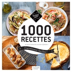 1000 recettes carrément faciles !