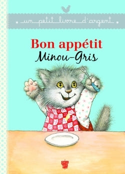 Bon appétit Minou-Gris