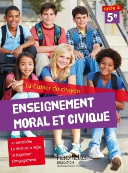 Cahier du citoyen Enseignement Moral et Civique (EMC) 5e