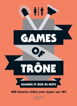 Games of trône Blagues et jeux de mots