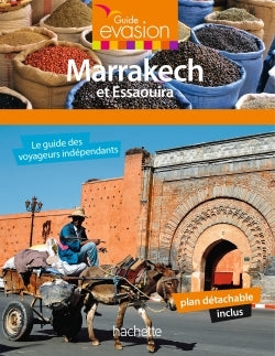 Guide evasion Marrakech et Essaouira