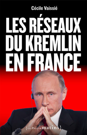 Les réseaux du Kremlin en France