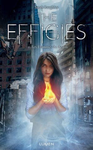 The Effigies - tome 1 Les flammes du destin (01)