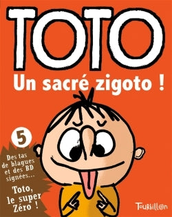 TOTO UN SACRE ZIGOTO