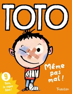 Toto, même pas mal