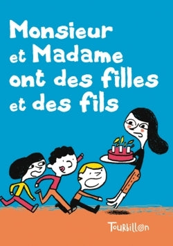 Monsieur et madame ont des fils et des filles