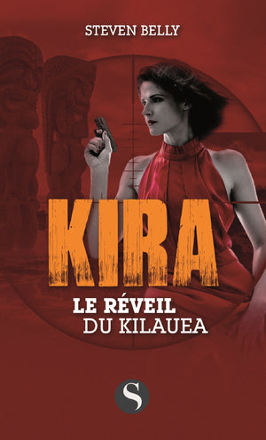 Le réveil de Kilaua : Kira