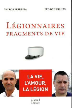 Légionnaires - Fragments de vie