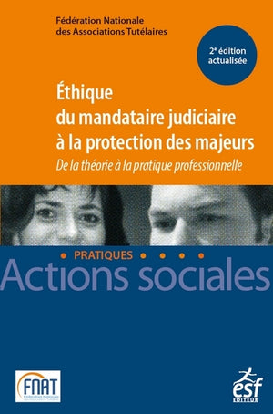 Ethique du mandataire judiciaire à la protection des majeurs