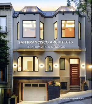 San Francisco Architects - Top Bay Area Studios