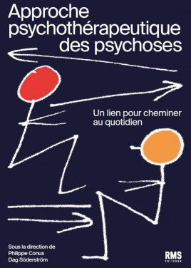 Approche psychothérapeutique des psychoses