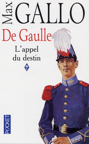 De Gaulle, tome 1 : L'appel du destin