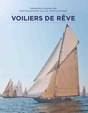 Voiliers de rêve