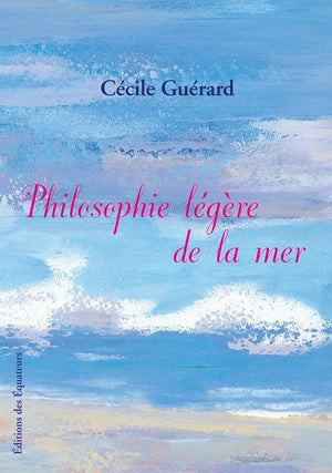 Philosophie légère de la mer