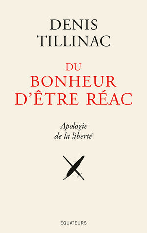 Du bonheur d'être réac