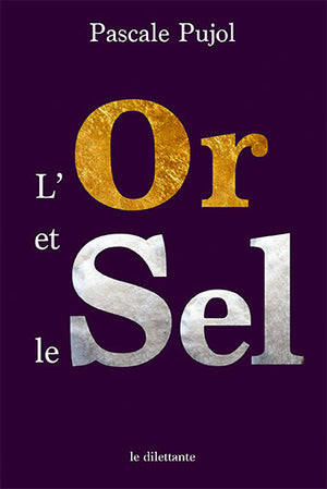 L'or et le sel