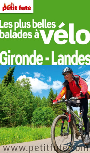 Les plus belles balades à vélo Gironde-Landes