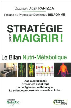 Stratégie pour maigrir ! Le Bilan Nutri-Métabolique