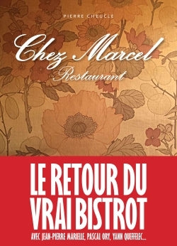 Chez Marcel: Le retour du vrai bistrot