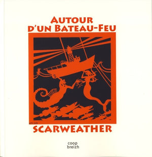 Autour d'un bateau-feu - Scarweather