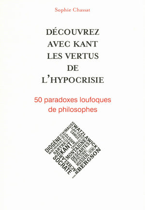 Découvrez avec Kant les vertus de l'hypocrisie