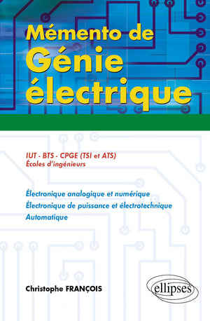 Mémento de génie électrique : 50 fiches de synthèse