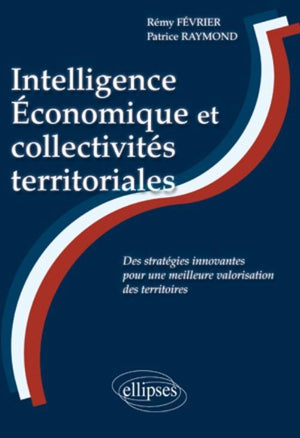 Intelligence économique : un atout pour les collectivités territoriales