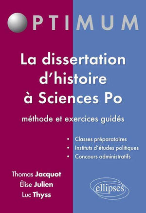 La dissertation d'histoire à Sciences Po. Méthode & exercices guidés