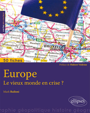 Europe le vieux monde en crise ?