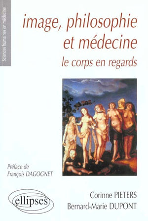 Image, philosophie et médecine : Le corps en regards