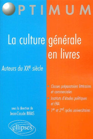 La culture générale en livres: Auteurs du XXe siècle