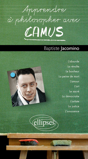 Apprendre à philosopher avec Camus